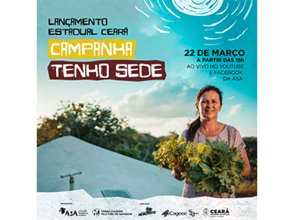Lan&ccedil;amento da Campanha Tenho Sede no Cear&aacute; ocorre no Dia Mundial da &Aacute;gua